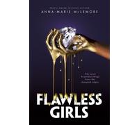 Anna-Marie McLemore Flawless Girls (Copertina rigida)