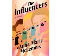 Anna-Marie McLemore The Influencers (Copertina rigida)