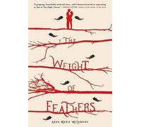 Anna-Marie Mclemore The Weight of Feathers (Tascabile)