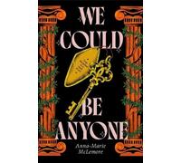 Anna-Marie McLemore We Could Be Anyone (Copertina rigida)