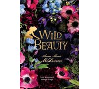 Anna-Marie McLemore Wild Beauty (Tascabile)
