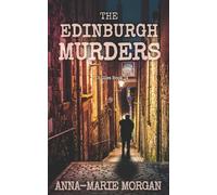 Anna-Marie Morgan The Edinburgh Murders (Tascabile) Di Giles Suspense Thriller