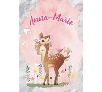 Anna-Marie: Notizbuch A5 | Personalisierter vorname Anna-Marie | Geburtstagsgeschenk für Frau, Mutter, Schwester, Tochter | Niedliche kleine Hirsche | 120 Seiten liniert, Kleinformat A5 (14,8 x 21 cm)