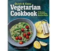 Anna-Marie Walsh Quick & Easy Vegetarian Cookbook (Tascabile)