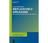 Anna Mauranen Reflexively Speaking (Copertina rigida)