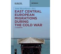 Anna Mazurkiewic East Central European Migrations During the Cold Wa (Tascabile)