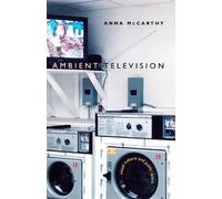 Anna McCarthy Ambient Television (Tascabile) Console-ing Passions