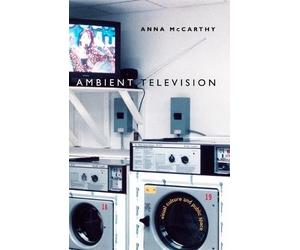 Anna McCarthy Ambient Television (Tascabile) Console-ing Passions