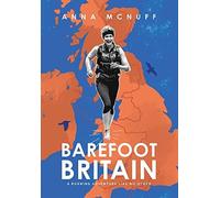 Anna McNuff Barefoot Britain (Copertina rigida) Anna's Adventures