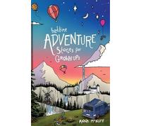 Anna McNuff Bedtime Adventure Stories for Grown Ups (Tascabile)