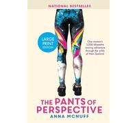 Anna McNuff The Pants Of Perspective (Tascabile) Anna's Adventures