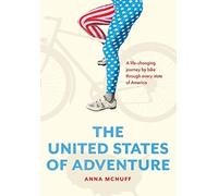 Anna McNuff The United States of Adventure (Copertina rigida)