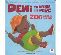 Anna McQuinn Dewi yn Mynd i'r Parc / Zeki Goes to the Park (Tascabile)