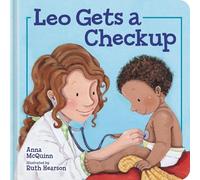 Anna McQuinn Leo Gets a Checkup (Copertina rigida) Leo Can
