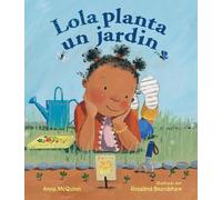 Anna McQuinn Lola planta un jardín (Spanish Edition) (Copertina rigida)