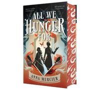 Anna Mercier All We Hunger For (Copertina rigida)
