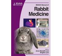 Anna Meredith BSAVA Manual of Rabbit Medicine (Tascabile)