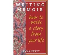 Anna Meryt Writing Memoir (Tascabile)