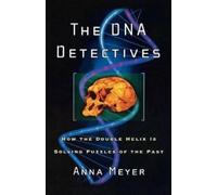 Anna Meyer The DNA Detectives (Tascabile)