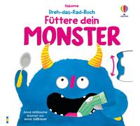 Anna Milbourne Dreh-das-Rad-Buch: Füttere dein Monster: ein (Copertina rigida)