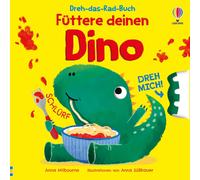 Anna Milbourne Dreh-das-Rad-Buch: Füttere deinen Dino: ein süßer Di (Tascabile)