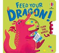 Anna Milbourne Feed your Dragon (Libro di cartone) Turn the Wheel Books