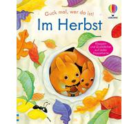Anna Milbourne Guck mal, wer da ist Im Herbst: mit Klappen und Guc (Tascabile)