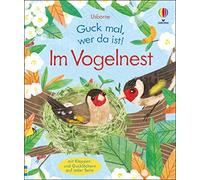 Anna Milbourne Guck mal, wer da ist Im Vogelnest: Sachbilde (Copertina rigida)