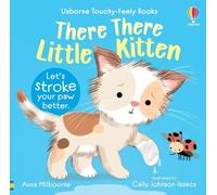 Anna Milbourne There There Little Kitten (Libro di cartone)