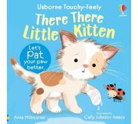 Anna Milbourne There There Little Kitten (Libro di cartone)