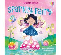 Anna Milbourne Touchy-Feely Sparkly Fairy (Libro di cartone)