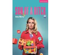 Anna Morris Son of a Bitch (Tascabile) Modern Plays