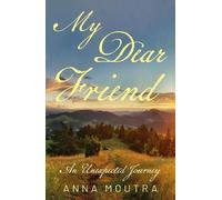 Anna Moutra My Dear Friend (Tascabile)