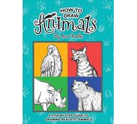 Anna Nadler How To Draw Animals (Copertina rigida)