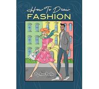 Anna Nadler How To Draw Fashion (Copertina rigida)