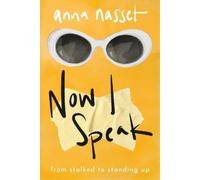 Anna Nasset Now I Speak (Tascabile)