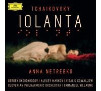 Anna Netrebko( Soprano), Sergey Skorokhodov( Tenore), Emmanuel Villaume( Direttore - Iolanta