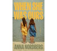 Anna Nordberg When She Was Ours (Tascabile)