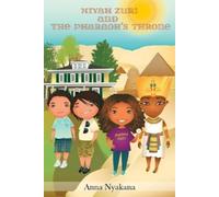 Anna Nyakana Niyah Zuri and The Pharaoh's Throne (Tascabile)