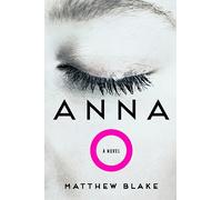 Matthew Blake – Anna O – Romanzo