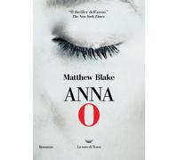 Anna O - Blake Matthew