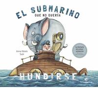 Anna Obiols El submarino que no quera hundirse (Copertina rigida)