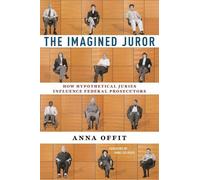Anna Offit The Imagined Juror (Tascabile)
