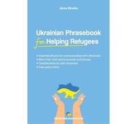 Anna Ohoiko Ukrainian Phrasebook for Helping Refugees (Tascabile)