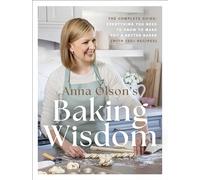 Anna Olson Anna Olson's Baking Wisdom (Copertina rigida)