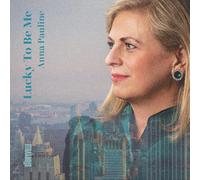 Anna Pauline Lucky to Be Me (CD) Album (PRESALE 26/06/2026)
