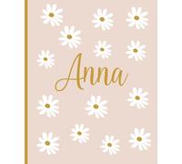 Anna Personalized Notebook With Daisy Flowers: Wide Ruled Lined Composition Notebook 7.5”x 9.25”, 120 Pages