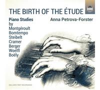 Anna Petrova-Forster: The Birth Of The Etude - AA.VV. (Audio Cd)