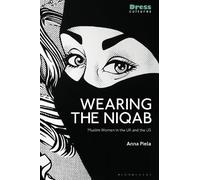 Anna Piela Wearing the Niqab (Tascabile) Dress Cultures