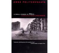 Anna Politkovskaya A Small Corner of Hell (Tascabile)